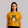 Camiseta Be You
